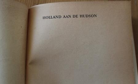 Oud brocante boek Holland aan de Hudson, 1947