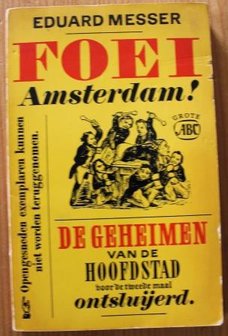 Oud boekje Foei Amsterdam, de geheimen van de hoofdstad, 1964