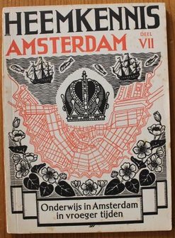 Oud boekje Heemkennis Amsterdam VII Onderwijs geschiedenis