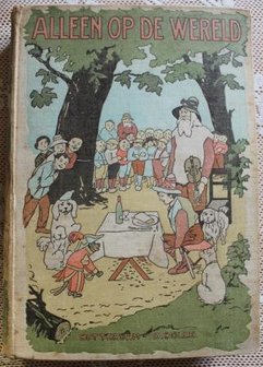 Antiek vintage brocante kinderboek Alleen op de wereld, jr '20