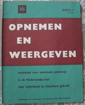 Vintage brocante leerboek Opnemen en weergeven dl 1 (Nederlandse taal)