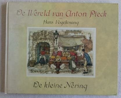 Oud vintage brocante prentenboek De wereld van Anton Pieck de kleine nering winkels Dutch book