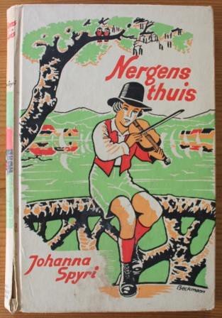 Oud brocante kinderboek Nergens thuis, J. Spyri