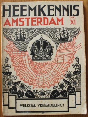 Oud boekje Heemkennis Amsterdam XI Welkom vreemdeling