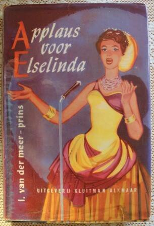 Vintage brocante meisjesboek Applaus voor Elselinda