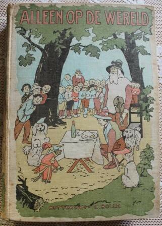 Antiek vintage brocante kinderboek Alleen op de wereld, jr '20