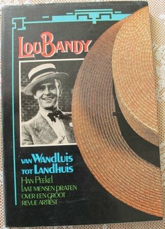 Vintage brocante boek Lou Bandy, van Wandluis tot Landhuis (revue artiest)