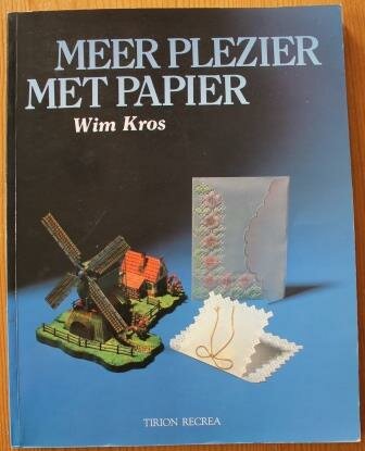 Hobbyboek Meer plezier met papier Wim Kros bouwplaten knutselen aankleedpoppen doosjes kaarten a