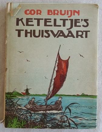 Oud vintage brocante jongensboek Keteltje's thuisvaart Cor Bruijn Dutch book